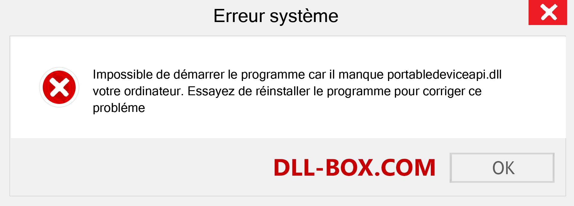 Le fichier portabledeviceapi.dll est manquant ?. Télécharger pour Windows 7, 8, 10 - Correction de l'erreur manquante portabledeviceapi dll sur Windows, photos, images